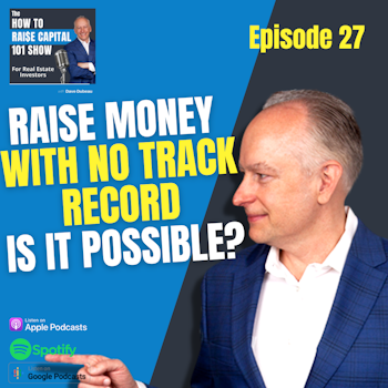 27. How to Raise Money Without a Track Record