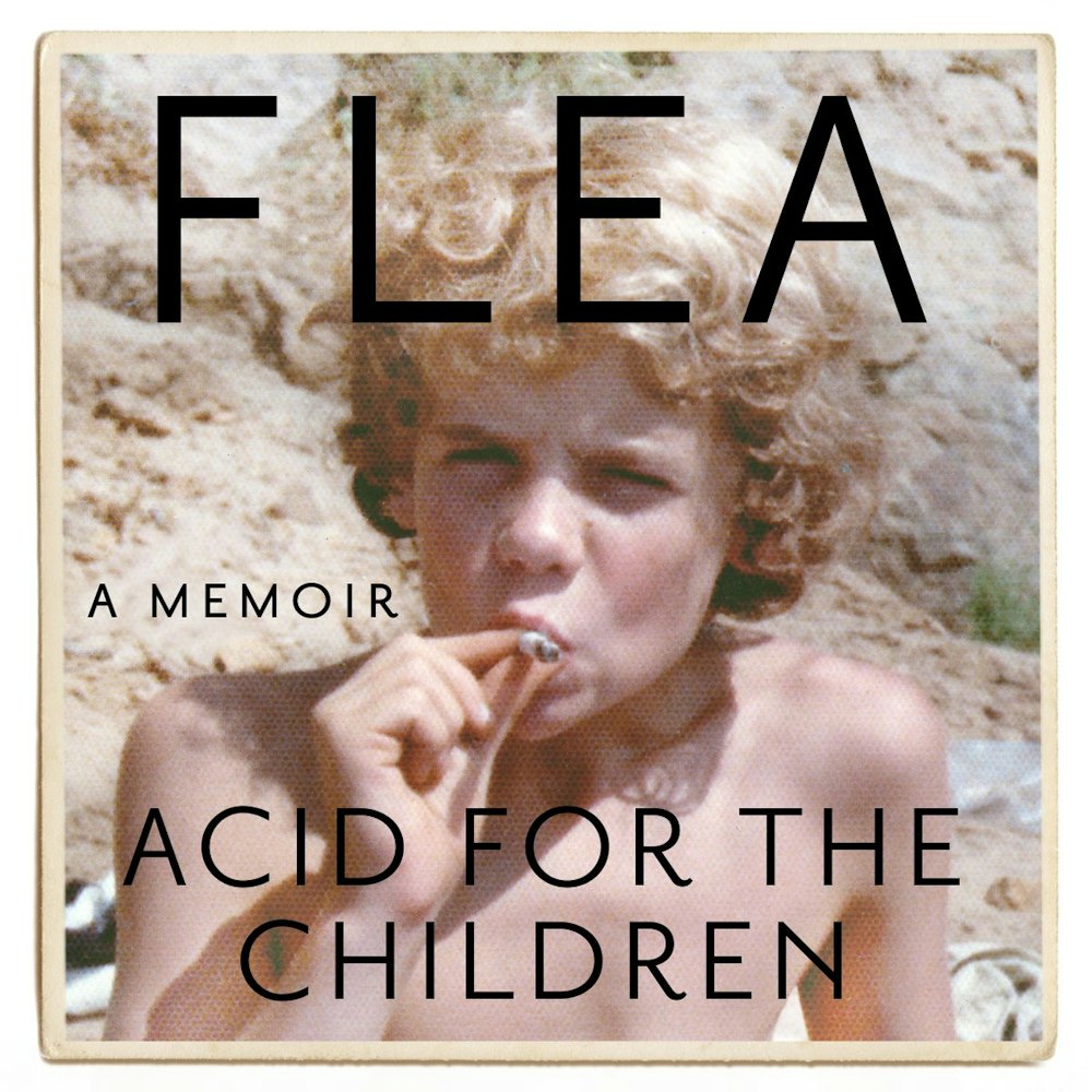 Book Review:  Acid For The Children by Flea