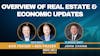 133. Overview of Real Estate & Economic Updates feat. John Chang