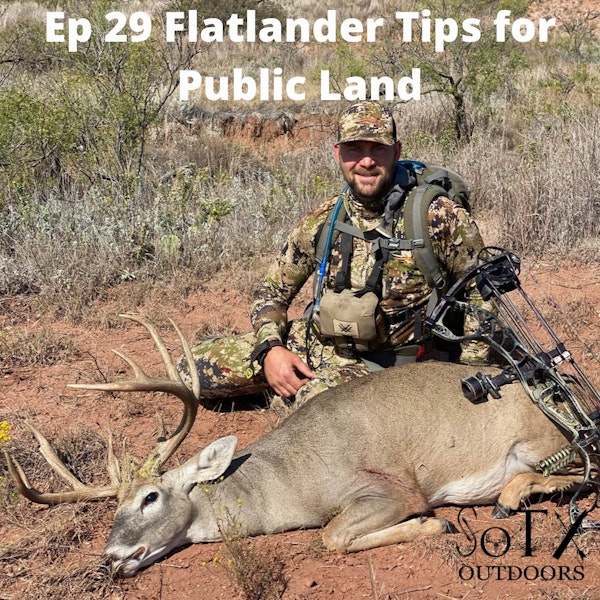 Ep 29 Flatlander Tips for Public Land