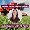 Human Factors in Agriculture - An interview with Jill Poots