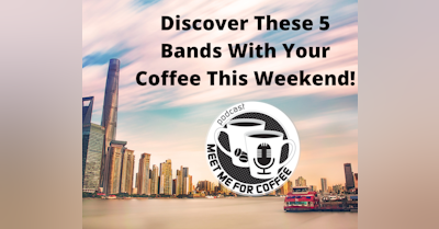 image for Discover These 5 Bands With Your Coffee This Weekend!