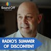 Radio's Summer of Discontent