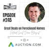 245: Great Deals On Foreclosed Homes