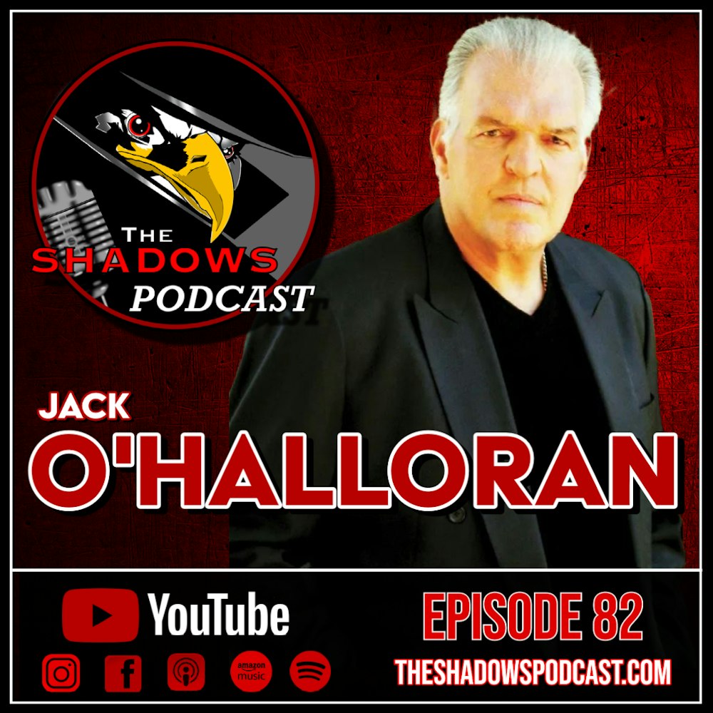 Episode 82: The Chronicles of Jack O'Halloran