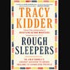 Book Review From Rick’s Library: Rough Sleepers by Tracy Kidder