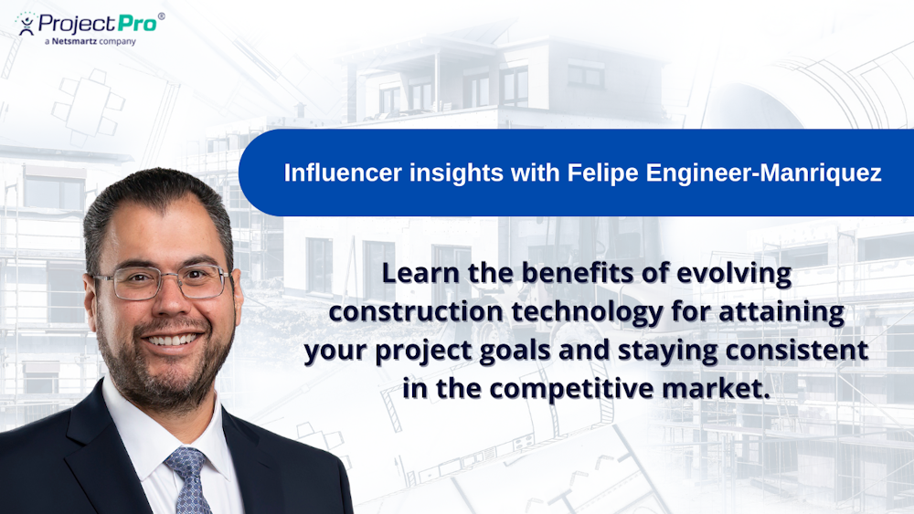 ProjectPro Influencer Insights on Construction Technologies