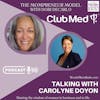 Club Med's N.A. President and CEO Carolyne Doyon on The Mompreneur Model