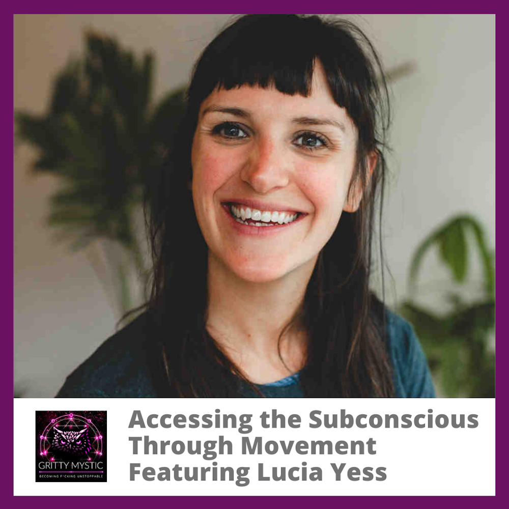 Accessing the Subconscious Through Movement Featuring Lucia Yess