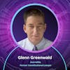 Free Speech and Censorship Online with Glenn Greenwald