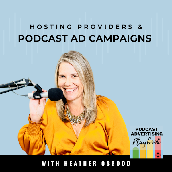 4 Ways Hosting Providers Affect Podcast Ad Campaigns
