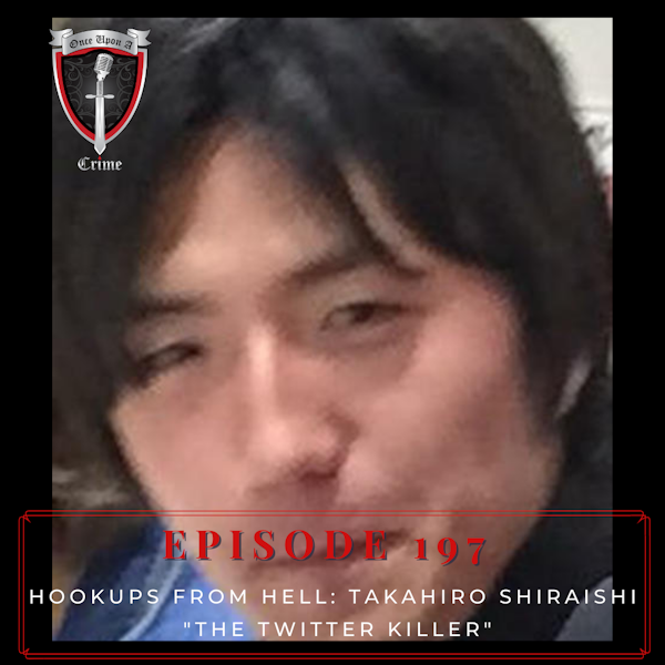 Episode 197: Hookups from Hell: Takahiro Shiraishi - 