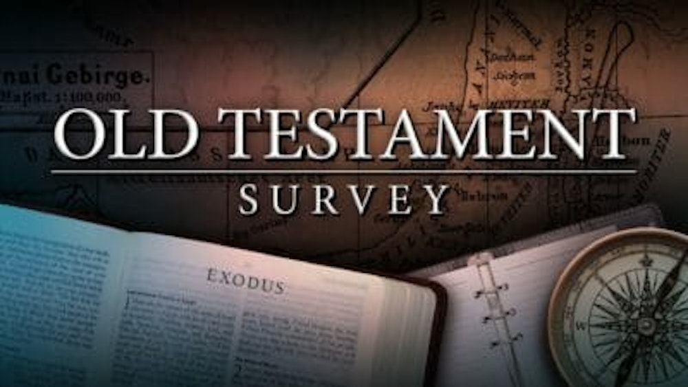 Old Testament Survey, Part 1: Overview & Genesis