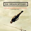 Dreamcatcher Global Radio Episode UNO