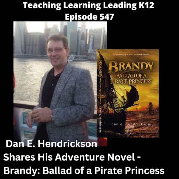 Dan E. Hendrickson Shares His Adventure Novel - Brandy: Ballad of a Pirate Princess - 547