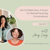 49: Sex Ed Made Easy: A Script for Natural Parenting Conversations with Amy Lang