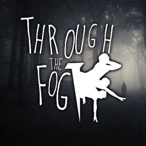 Through the Fog