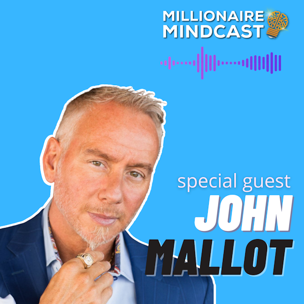 Don't Let Your Past Equal Your Future, and Unleash The Billionaire Within | John Malott | Replay
