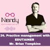34.  Practice management with EDUTAINER  Mr. Brian Tompkins