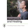 Embracing Breath Work and Alternative Healing: A Journey from Skepticism to Spiritual Advocacy