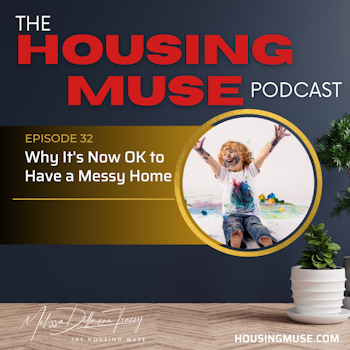 Why It's Now OK to Have a Messy Home