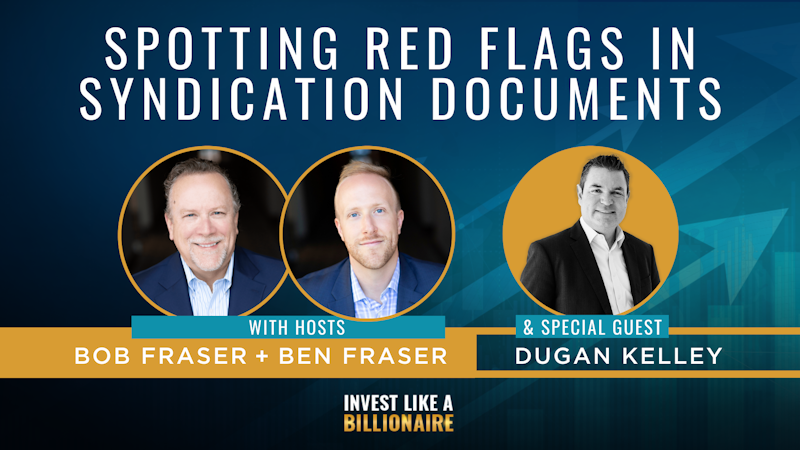 68. Spotting Red Flags in Syndication Documents feat. Dugan Kelley