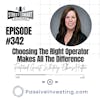342: Choosing The Right Operator Makes All The Difference