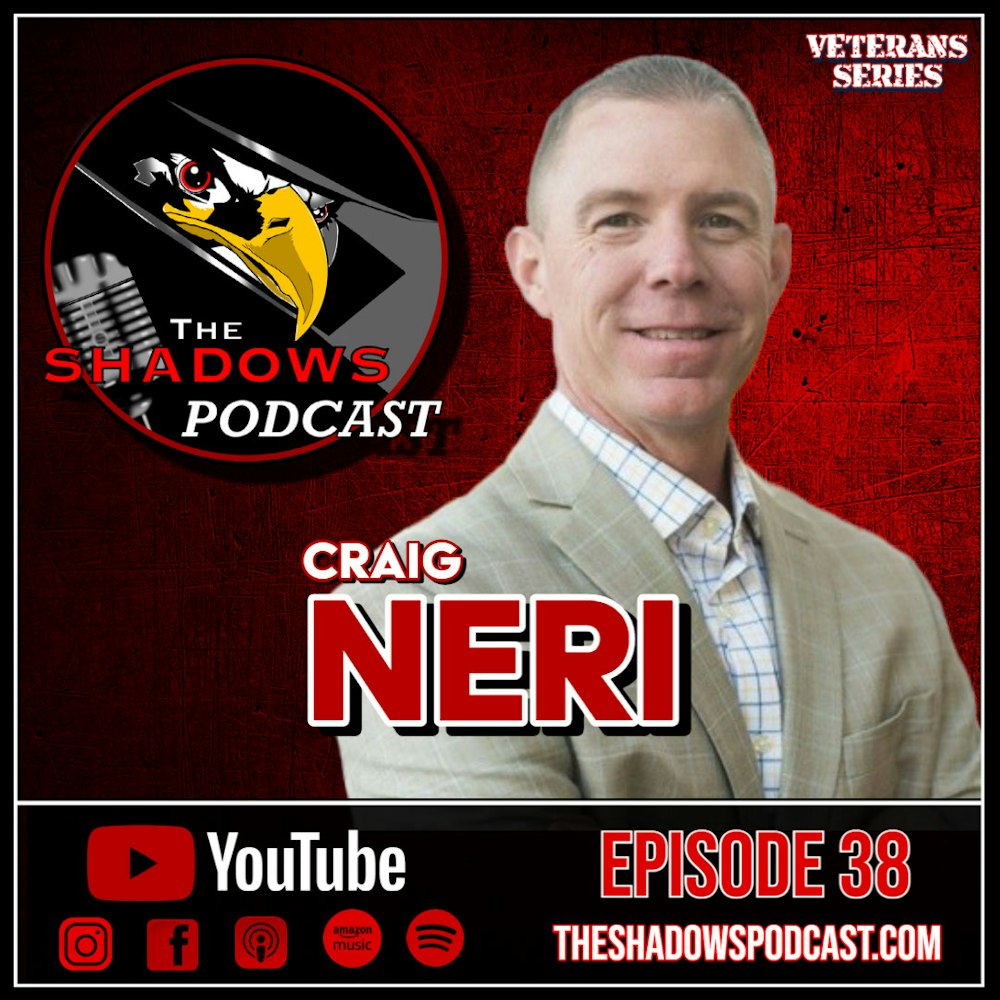 Episode 38: The Chronicles of Craig Neri