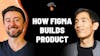 Summary: An inside look at how Figma builds product | Yuhki Yamashita (CPO of Figma)
