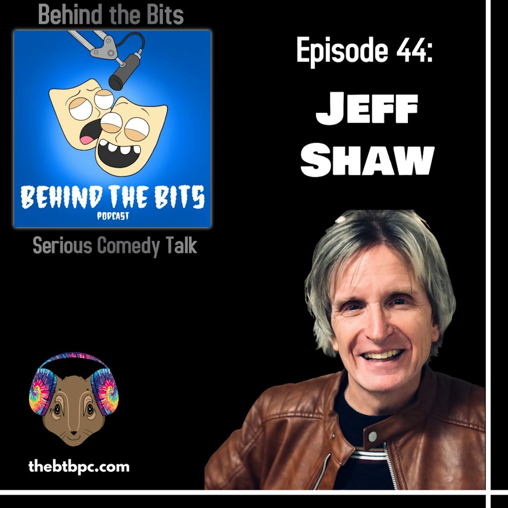 Episode 44: Jeff Shaw