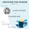 Connecting with Laurie McElroy on Playing Big