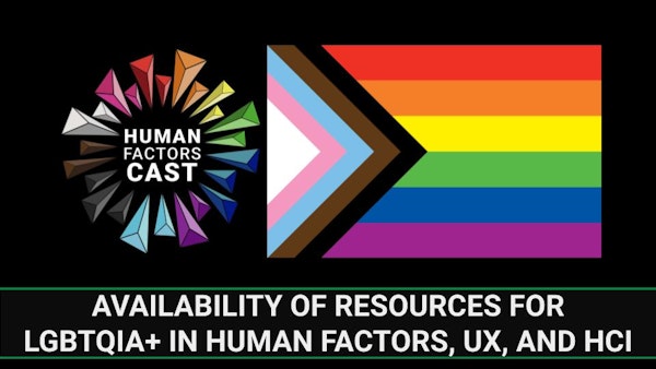 Availability of Resources for LGBTQIA+ in Human Factors, UX, and HCI | Human Factors Minute | #pride Bonus Episode