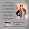 Episode 82: How a StrongAssMindset can overcome colon cancer and other challenges in life -- with Tabitha Cavanagh