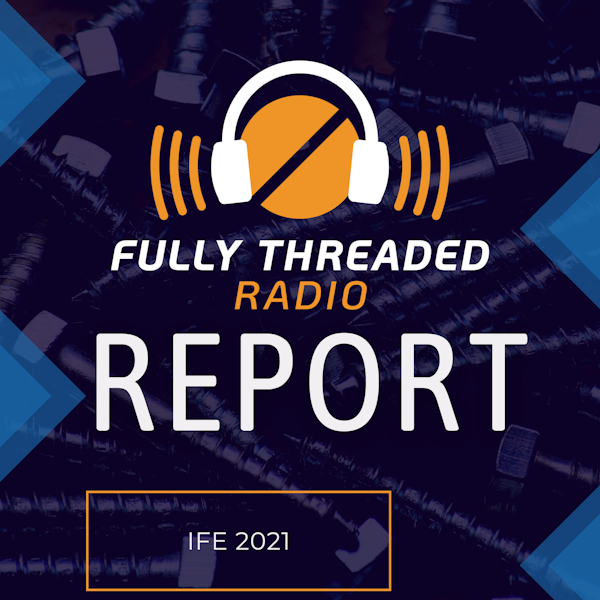 Special Report: IFE 2021