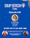 108: (Audio) EdTech Evolution - Chelsea Averitt on Navigating Remote Roles & Overcoming Imposter Syndrome