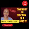 Fostering Inclusion in Bitcoin-Saidah Gomez-Fleury