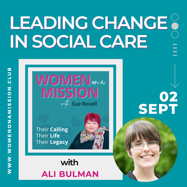 #059: Leading Change in Social Care with Ali Bulman