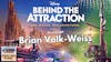 Director Producer Brian Volk-Weiss from Season 2 Behind the Attraction Interview