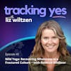 Wild Yoga: Recovering Wholeness in a Fractured Culture with Rebecca Wildbear