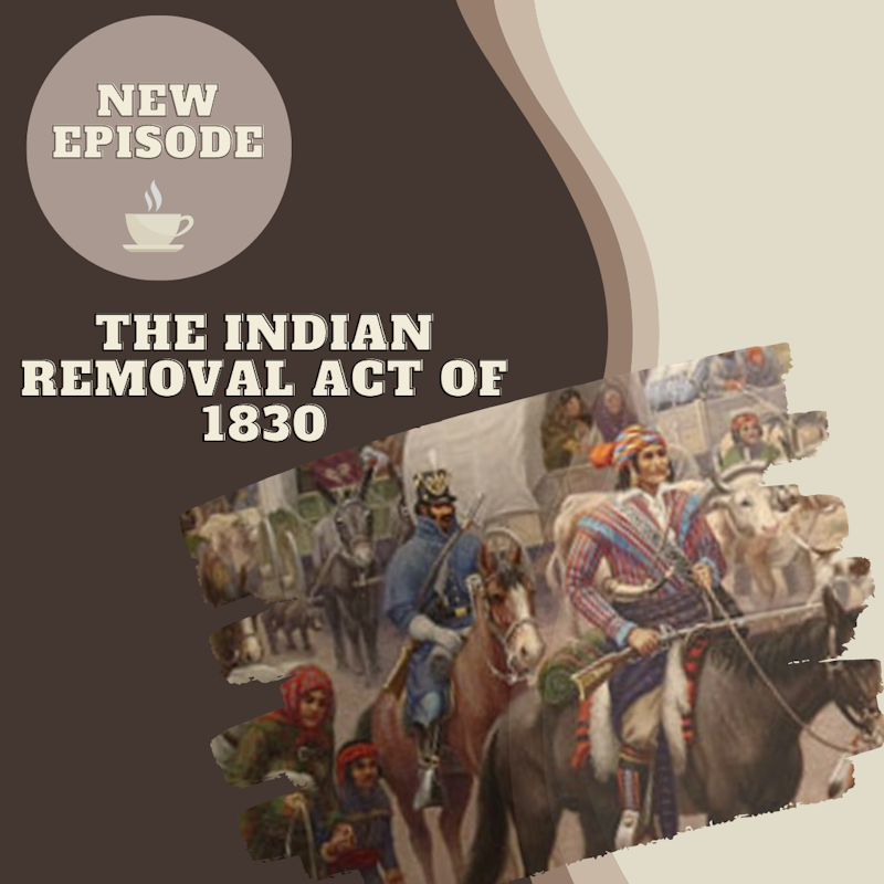 The Indian Removal Act of 1830