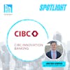 Austin Next Spotlight: CIBC Innovation
