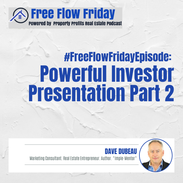 #FreeFlowFriday: Powerful Investor Presentation Part 2 with Dave Dubeau