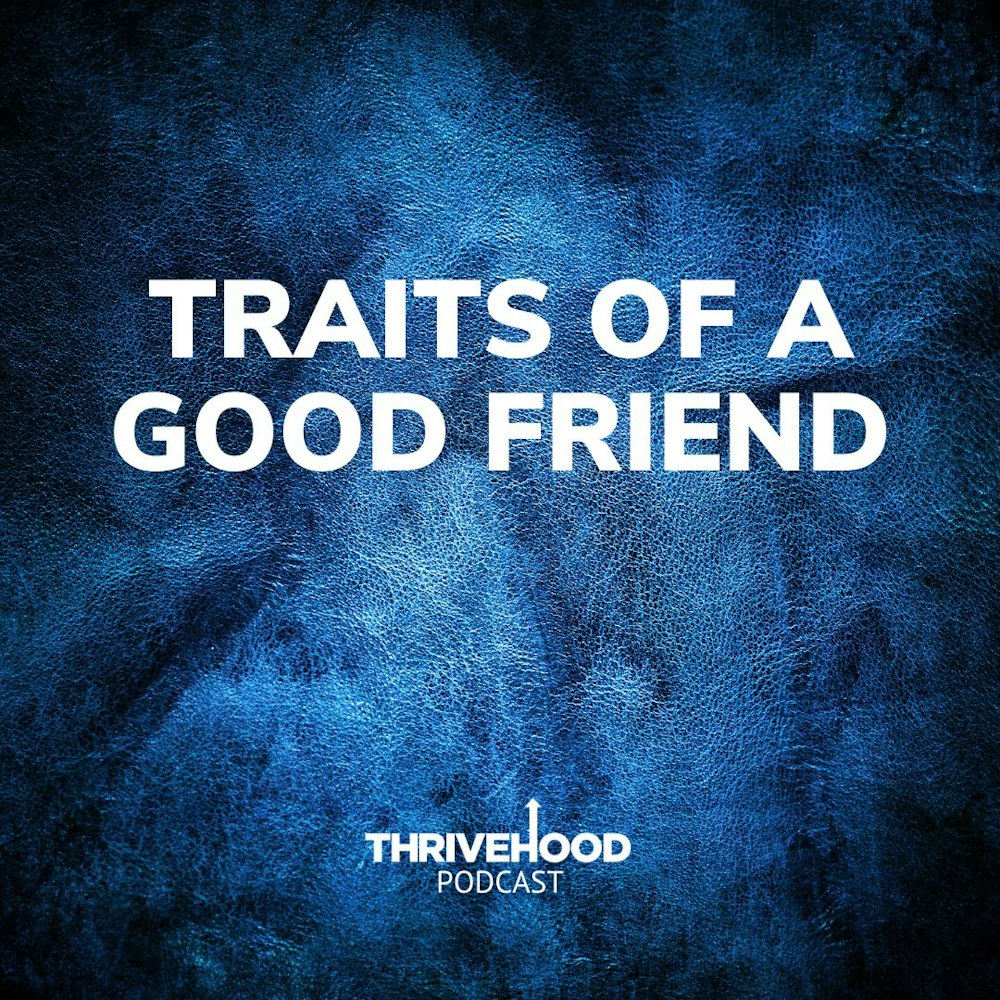 Traits Of A Good Friend
