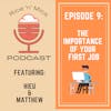 09 - The Importance of your First Job