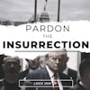 Pardon The Insurrection Logo