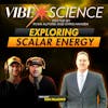 Exploring Scalar Energy with Tom Paladino