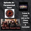 Episode 36 - Paranormal Chaos
