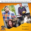 The Season 2 Trailer for The Chefs Without Restaurants Podcast