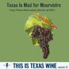 Texas is Mad for Mourvèdre