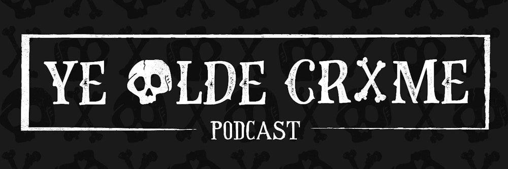 Podcast Promo: Ye Olde Crime Podcast